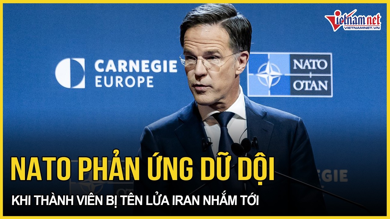 NATO phản ứng dữ dội khi lần đầu thành viên bị tên lửa Iran trực tiếp “ngắm hồng tâm” | VietNamNet