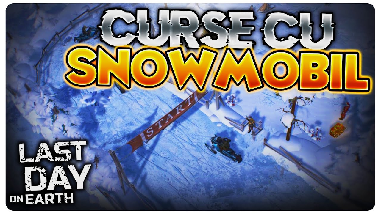 CURSE CU SNOWMOBIL | UPDATE 1.11 | Last Day on Earth