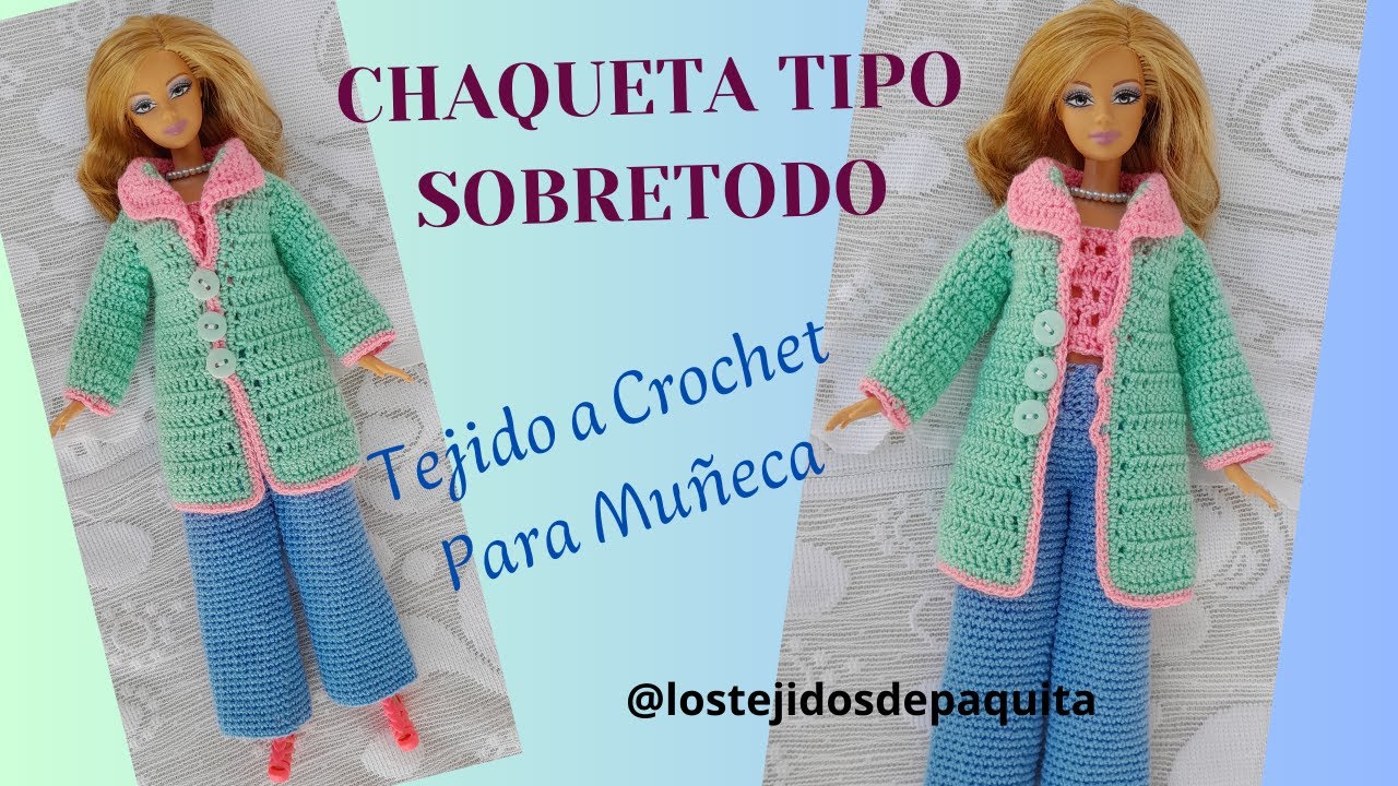 Chaqueta Tipo Sobretodo Tejida a Crochet para Muñeca, fácil.