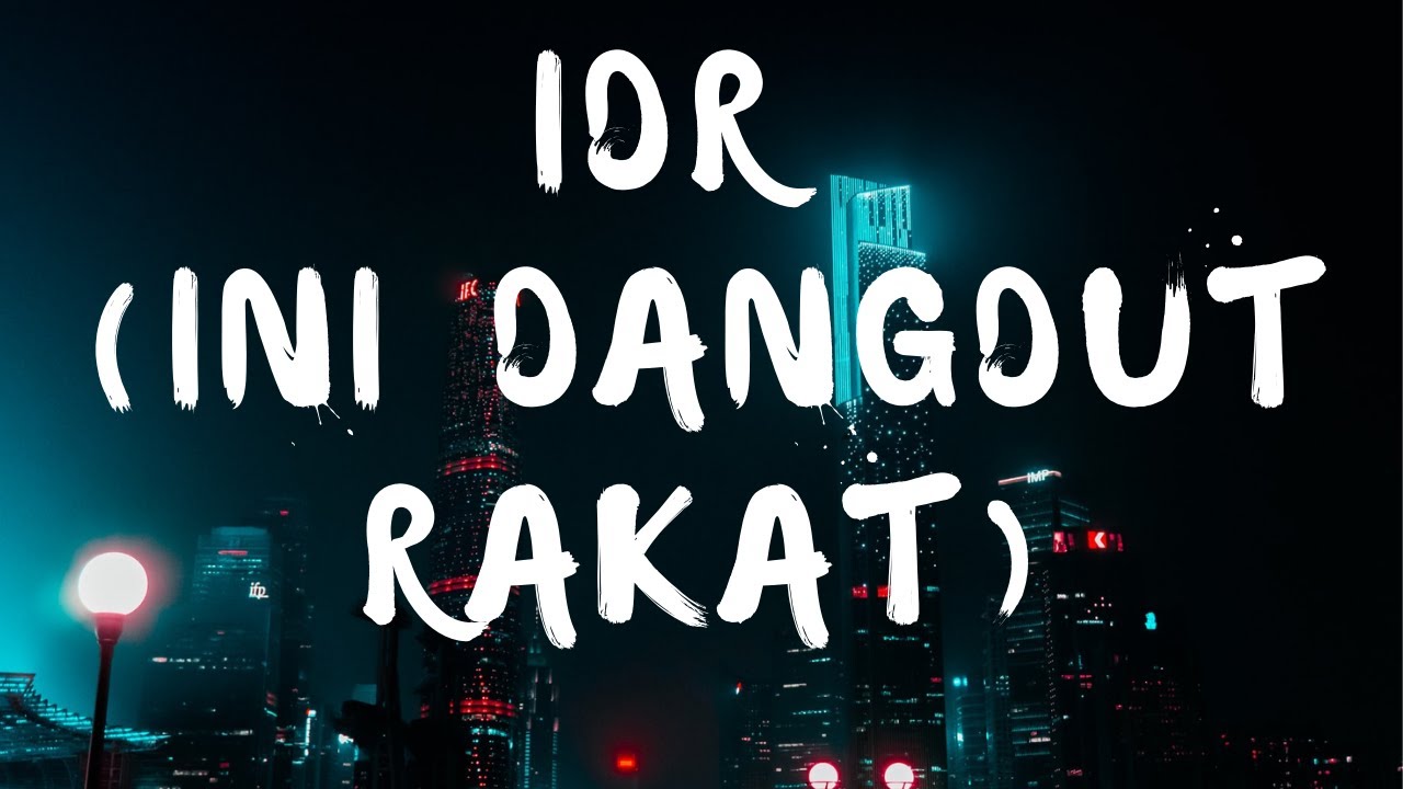MukaRakat - IDR (Ini Dangdut Rakat) (Lyric)