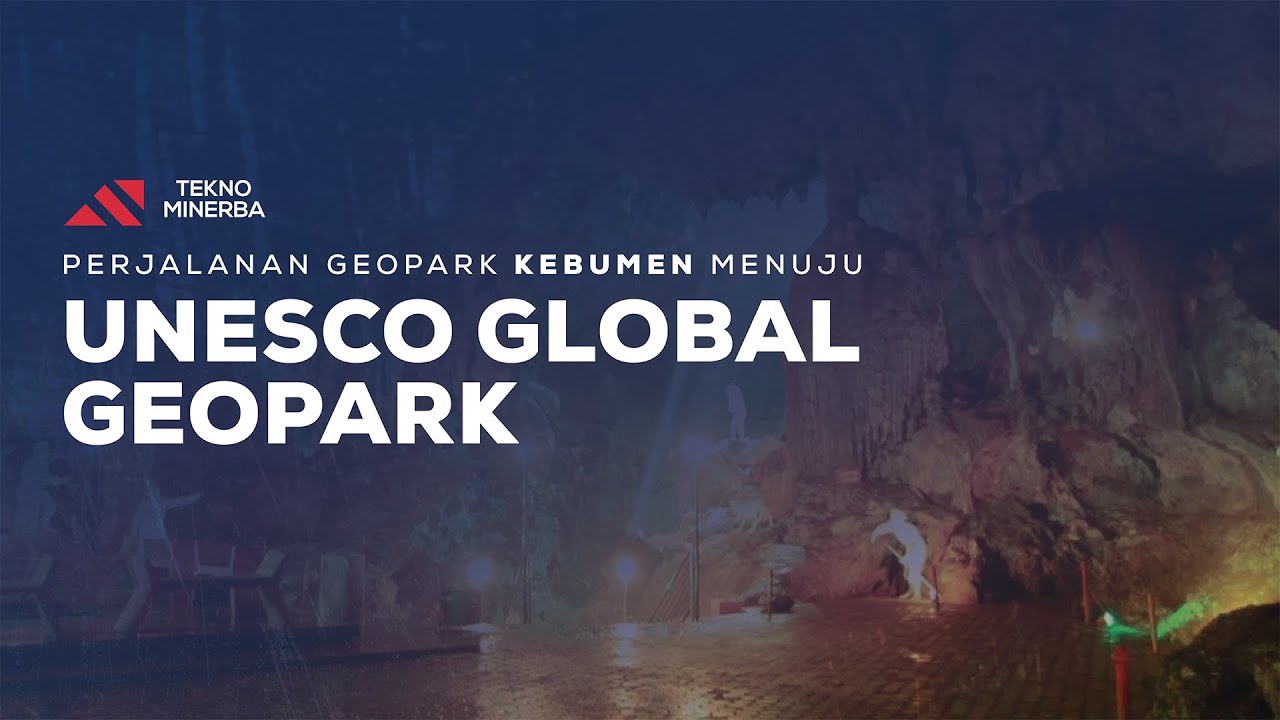 PERJALANAN GEOPARK KEBUMEN MENUJU UNESCO GLOBAL GEOPARK