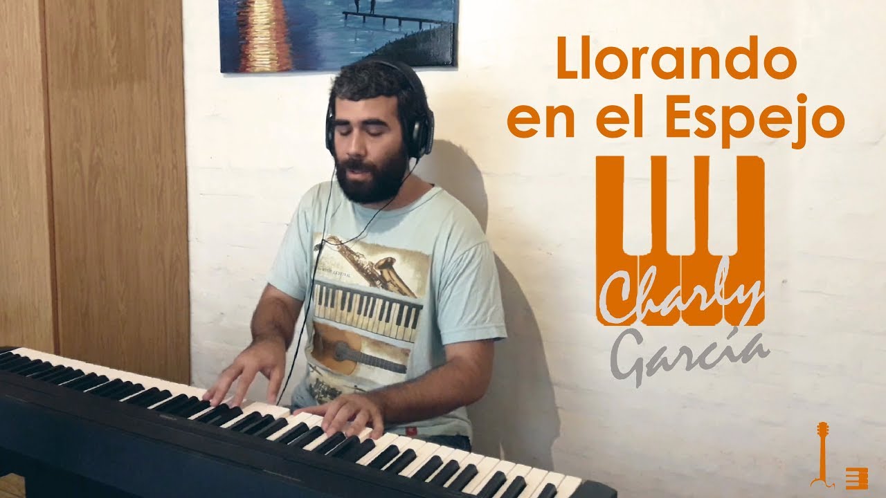 Llorando en el espejo, Charly García | Cover