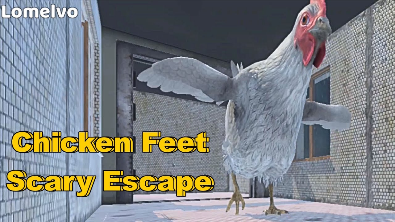 CHICKEN FEET SCARY ESCAPE - Gameplay, All Levels, Final Ending (Lomelvo) Official Video