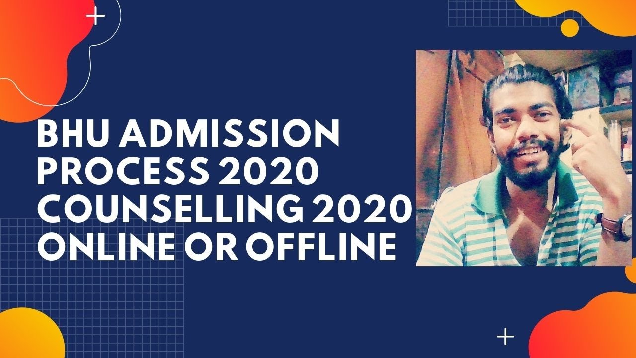 BHU ADMISSION PROCESS|| COUNSELLING || BHU RESULT 2020 || BHU ENTRANCE ADMISSION PROCESS FULL DETAIL