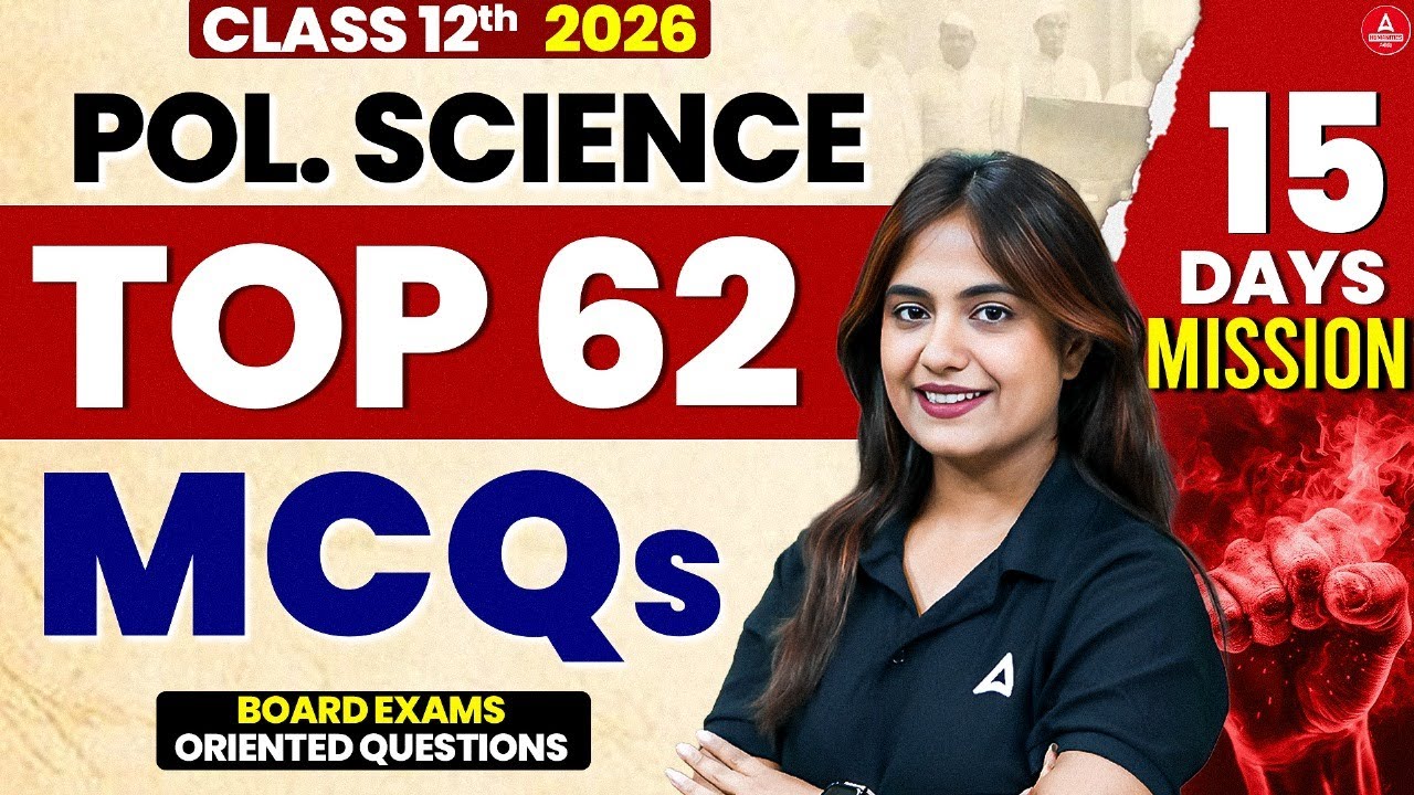 Class 12 Political Science Top 62 MCQs | 12th Political Science Pre Boards & Boards Preparation 2026