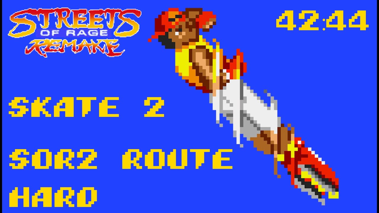 SoR Remake - SoR2 Route - Skate 2 - Hard - WR 42:44