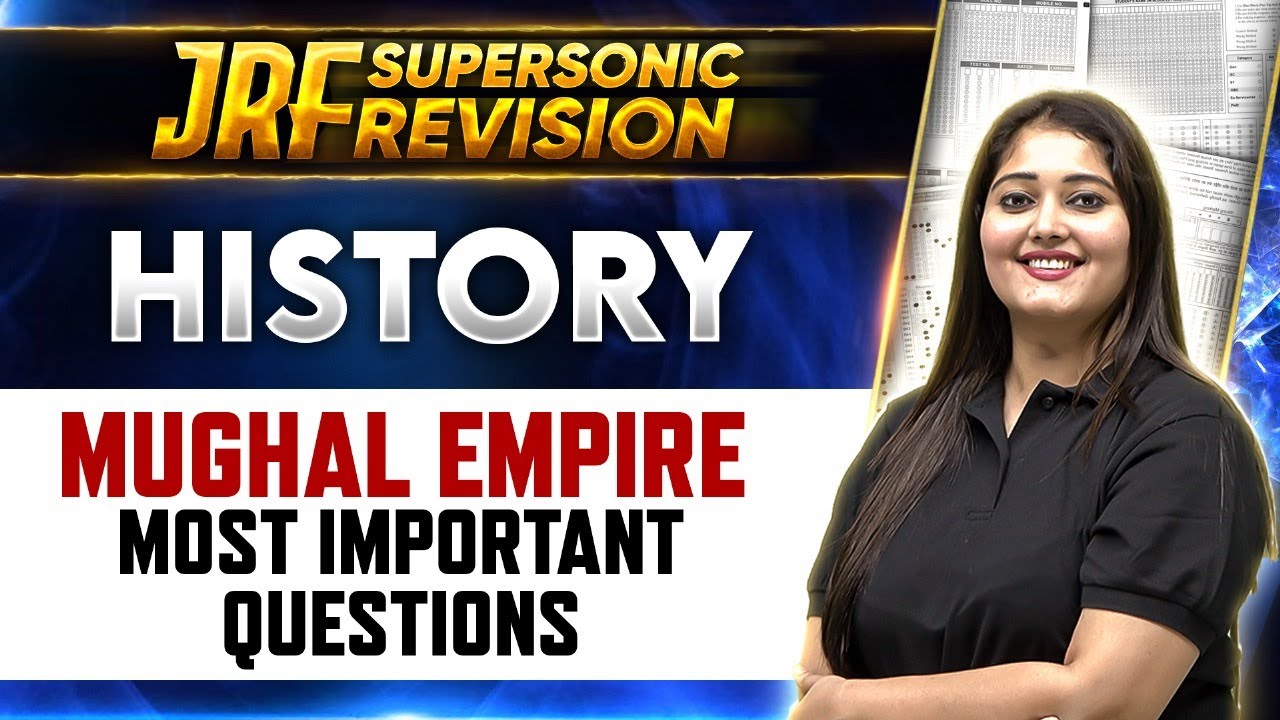 UGC NET 2024 : Mughal Empire - Most Important Questions for UGC NET History | UGC NET Paper 2
