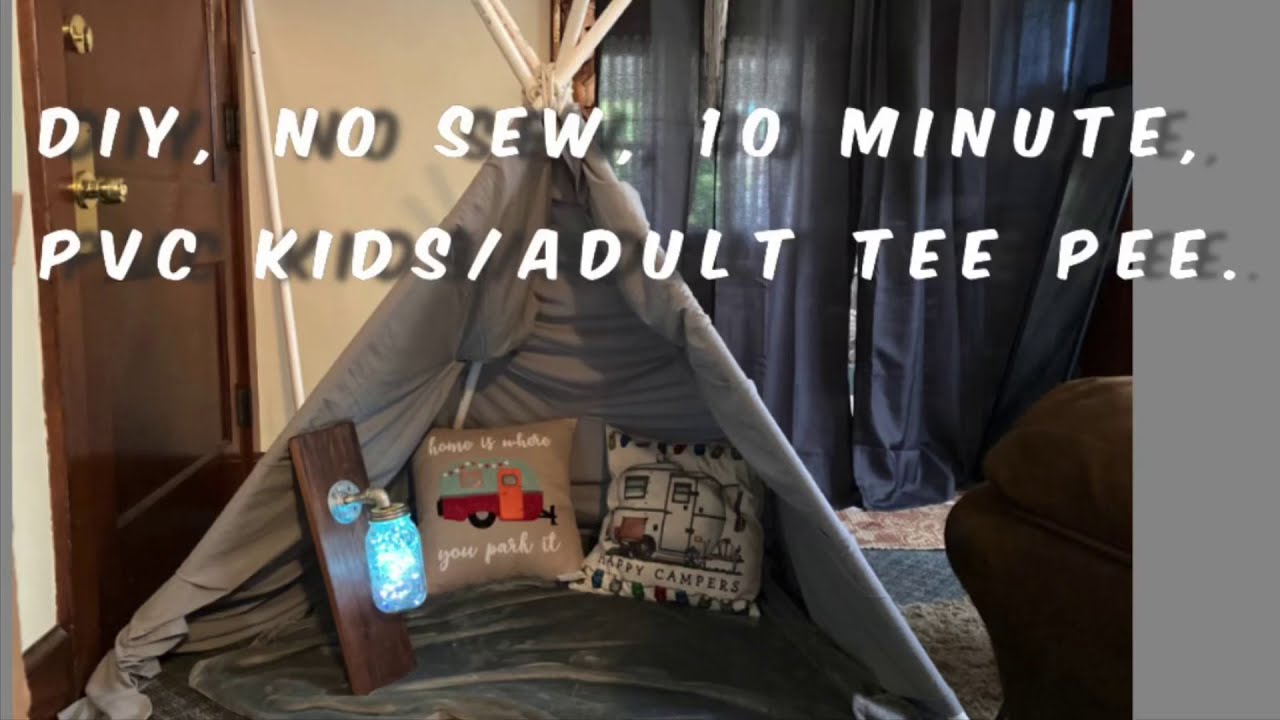 How to make easy PVC tee-pee/fort! (No sewing involved)