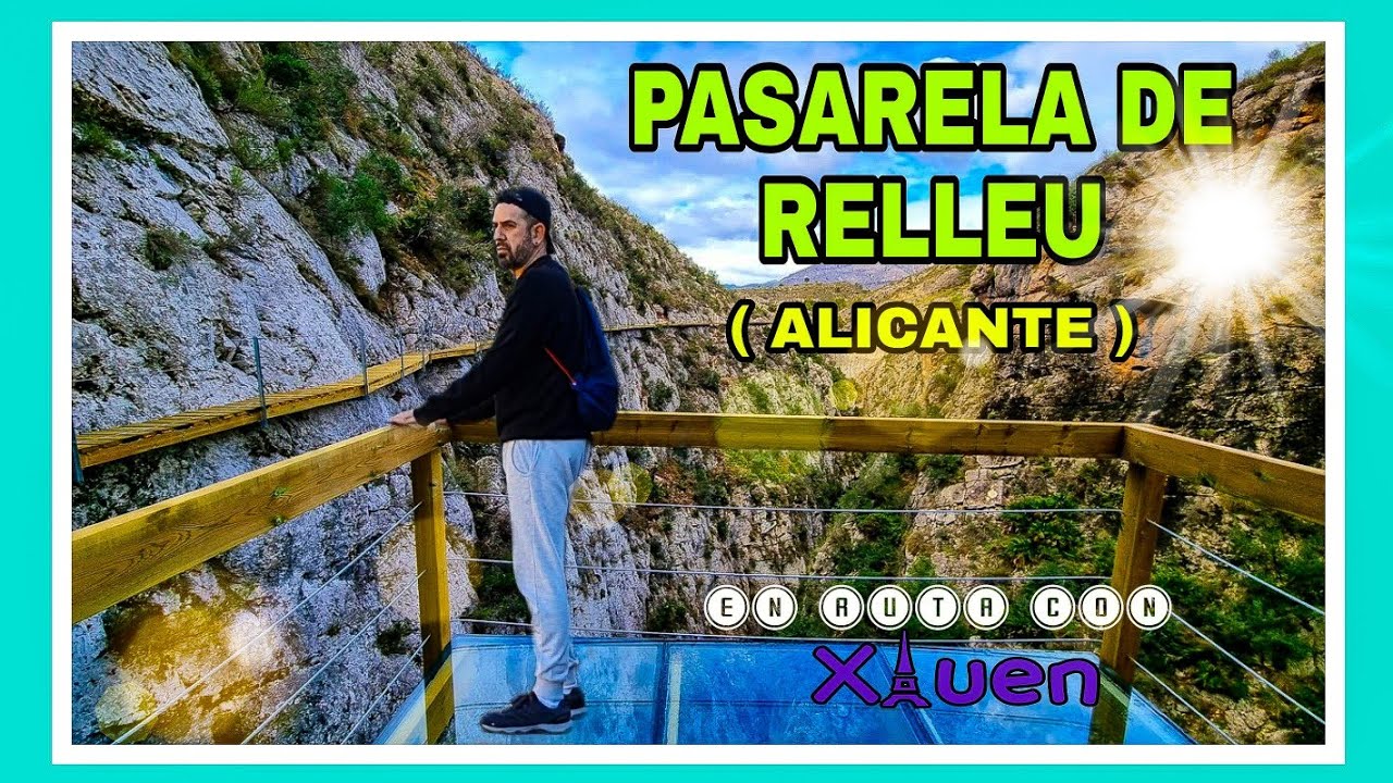 RUTA: PASARELA DE LA PRESA DE RELLEU (ALICANTE).
