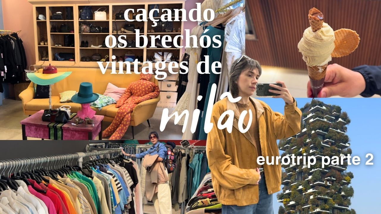 de brechó a chanel: um rolê pelo lado fashion de milão