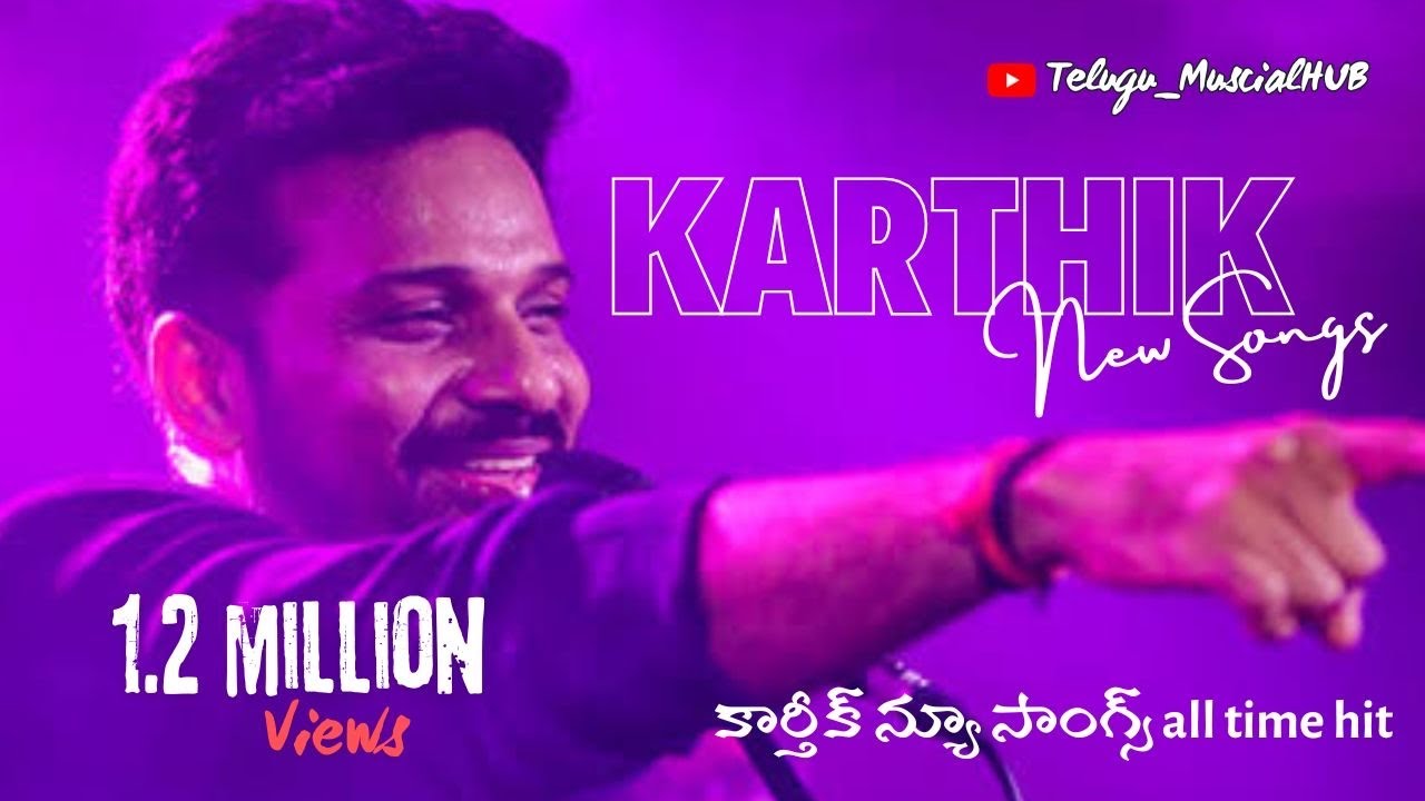 KARTHIK TELUGU HIT SONGS | All time hit | @MUSICALHUB-Telugu Telugu songs New songs