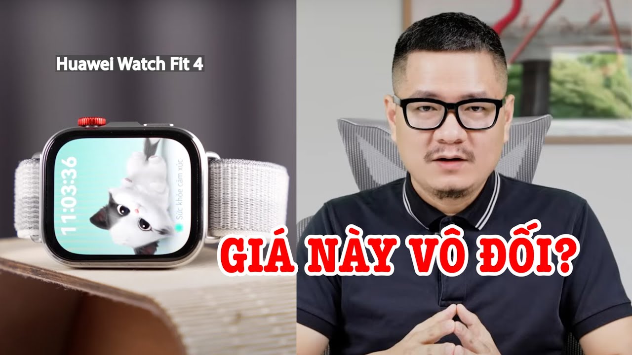 Huawei Watch Fit 4 GIẢM GIÁ CỰC SỐC, VÔ ĐỐI RỒI CÒN GÌ?