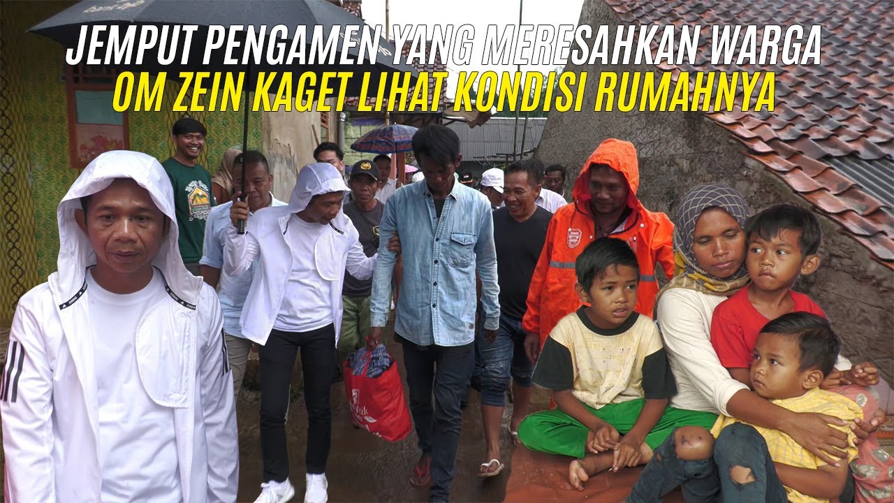 JEMPUT PENGAMEN YANG MERESAHKAN WARGA | OM ZEIN KAGET LIHAT KONDISI RUMAHNYA