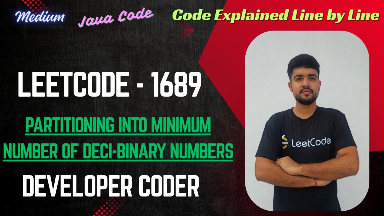 Partitioning Into Minimum Number Of Deci-Binary Numbers | LeetCode 1689 | Java | Developer Coder