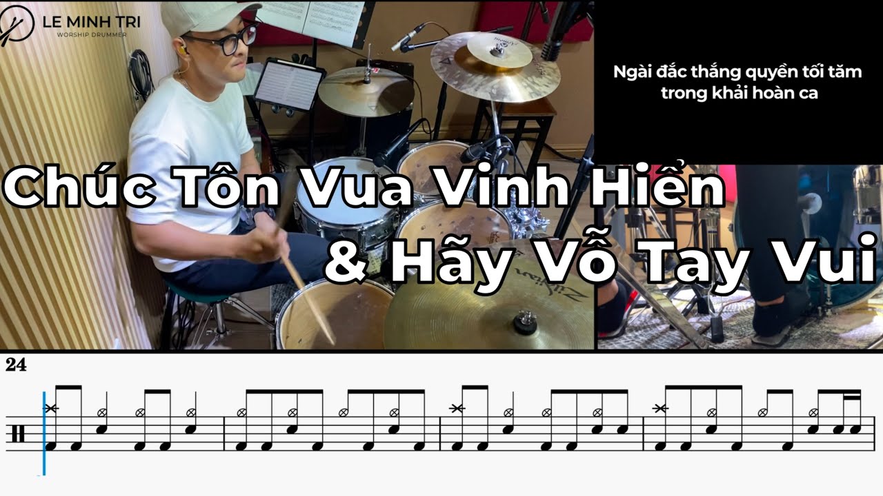 CHÚC TÔN VUA VINH HIỂN & HÃY VỖ TAY VUI-  NISSI WORSHIP - Drum cover with Sheet Music  (★★★☆☆)