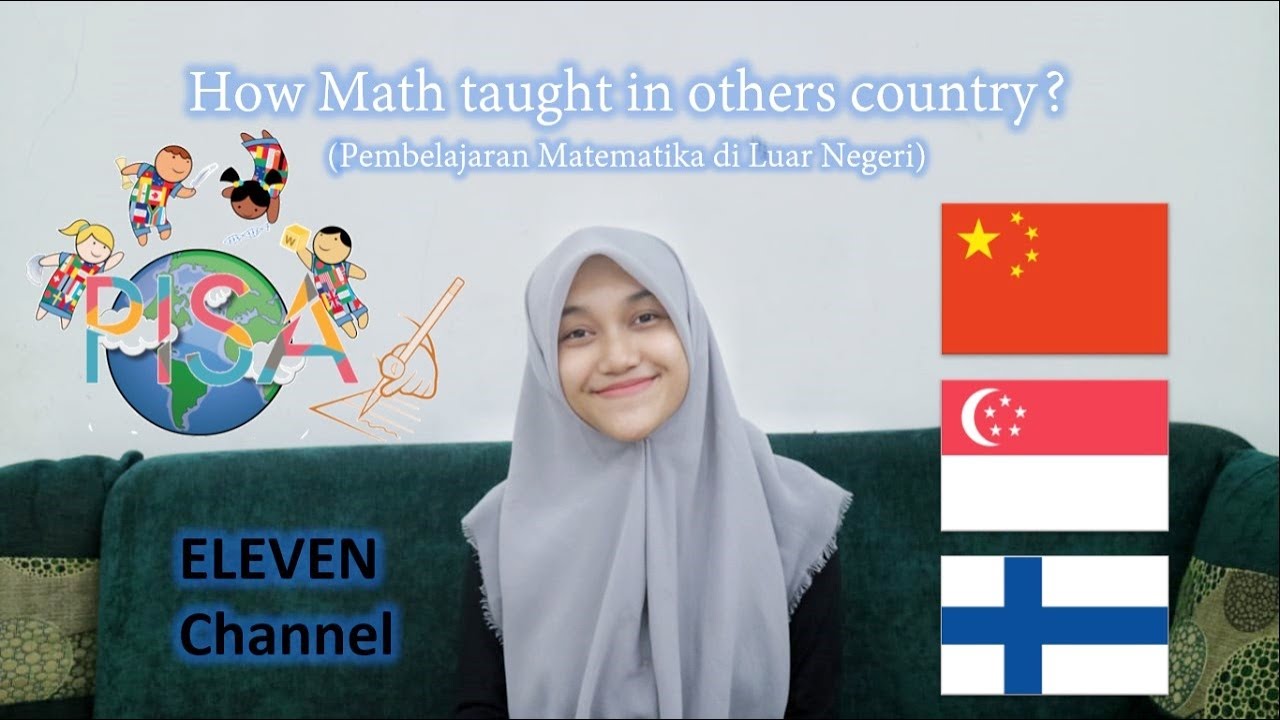 Pembelajaran Matematika di Luar Negeri (Cina, Singapura, dan Finlandia)