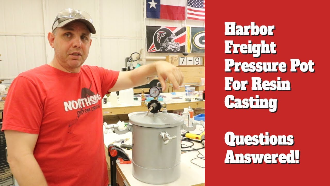 Harbor Freight Pressure Pot for Resin Casting, Questions Answered!