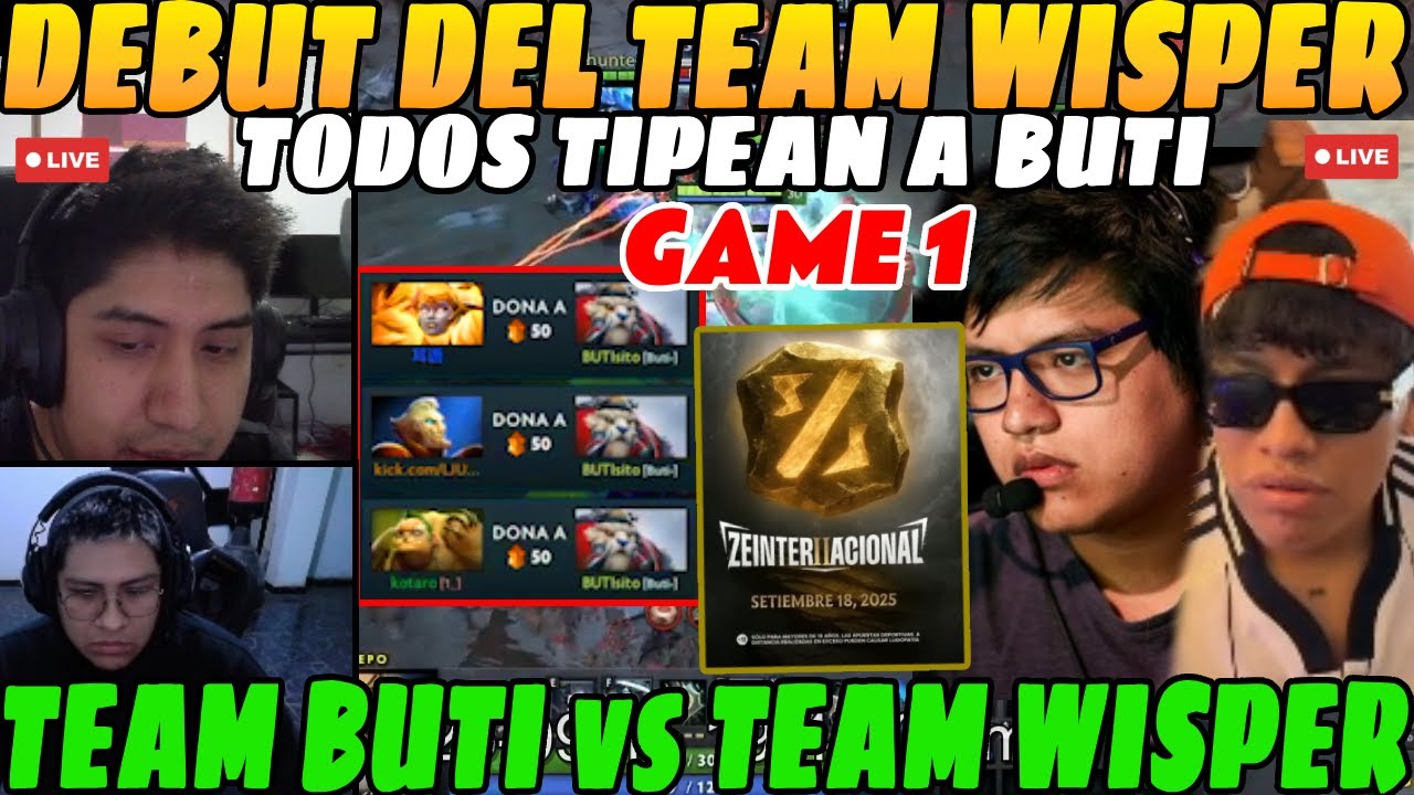 😲Team WISPER vs Team BUTI, DEBUT de WISPER previo al ZEEINTERNACIONAL 2, GAME 1😲| DOBLE CAMARA😲