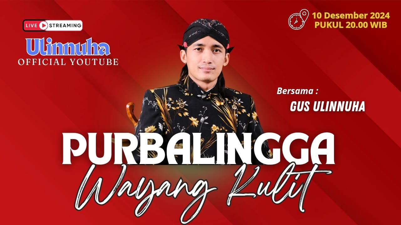 LIVE WAYANG KULIT KI DALANG ULINNUHA DI KALIMANAH PURBALINGGA