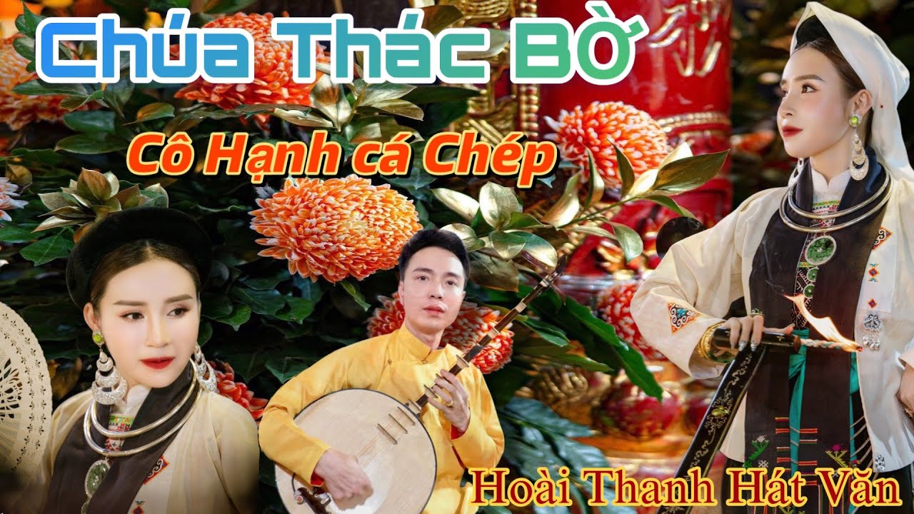 Tuyệt Phẩm Mừng Khánh Tiệc Chúa Thác Bờ , TĐ Cô Hạnh Cá Chép ,  Hoài Thanh Hát Văn