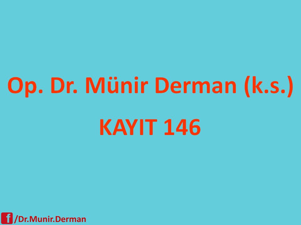 MÜNİR DERMAN KAYIT 146