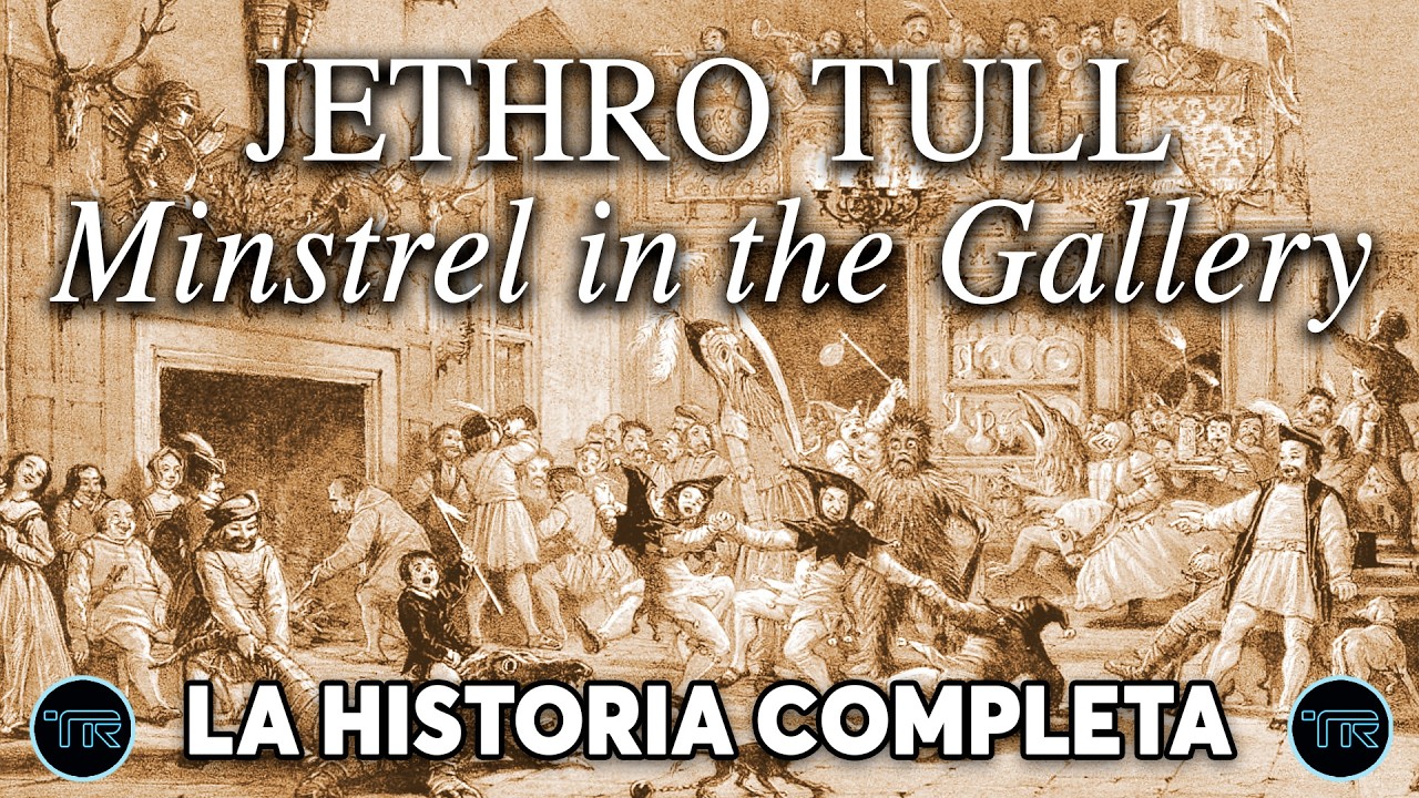 JETHRO TULL | MINSTREL IN THE GALLERY (LA HISTORIA COMPLETA) 🚀 🎶🎸✨#rock #jethrotull  #musica