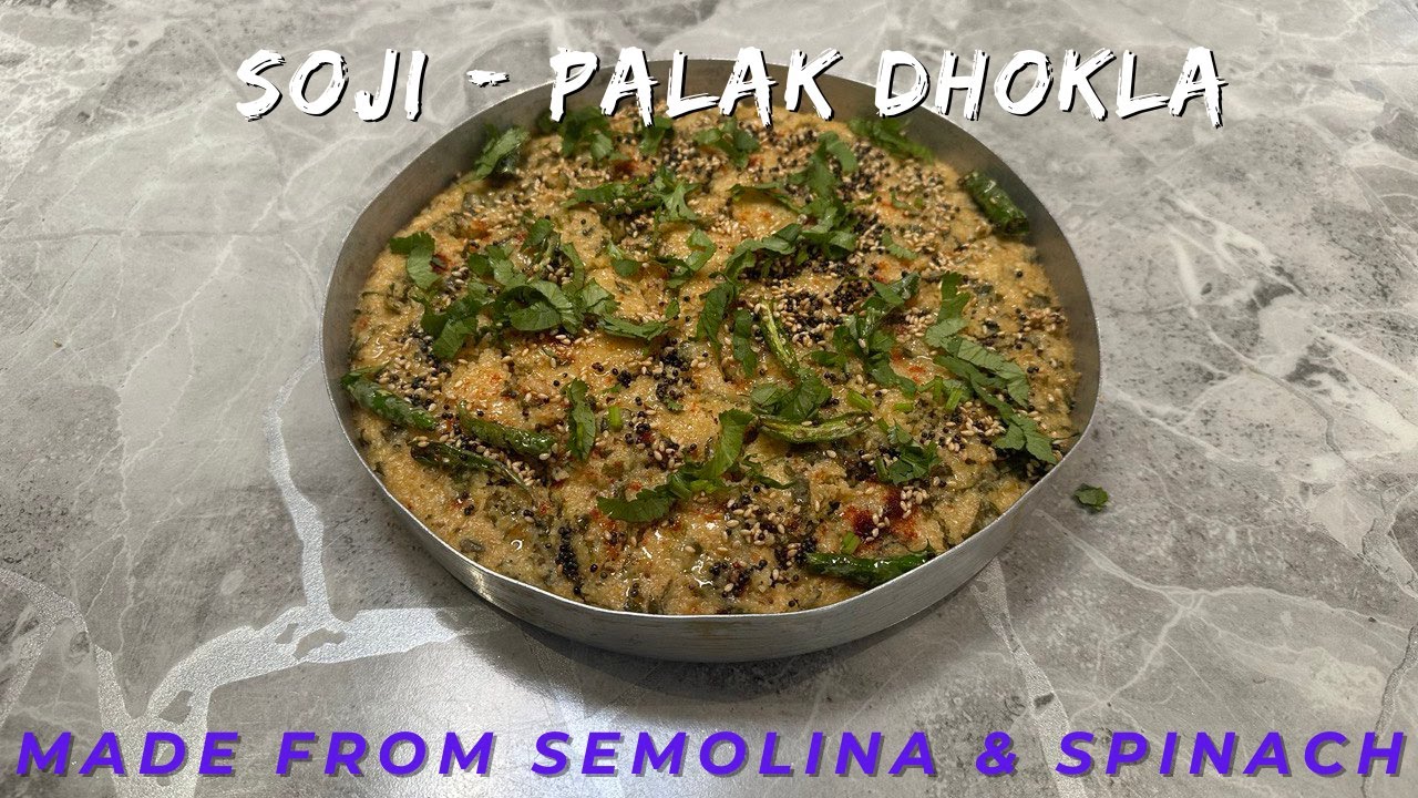 Soji - Palak Dhokla #swaminarayan #vegetarian #dhokla