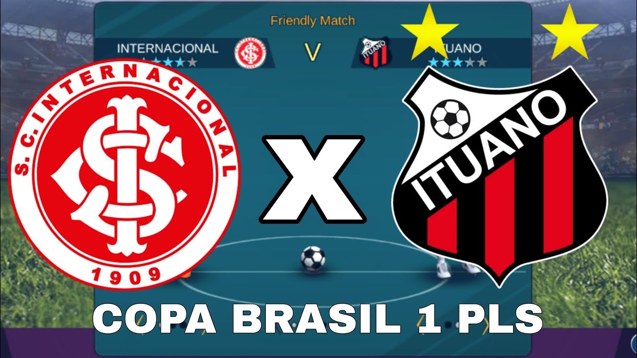 ⚪🔴 INTERNACIONAL X ITUANO ⚫🔴 | COPA BRASIL 1 | PLS | FASE DE GRUPOS 