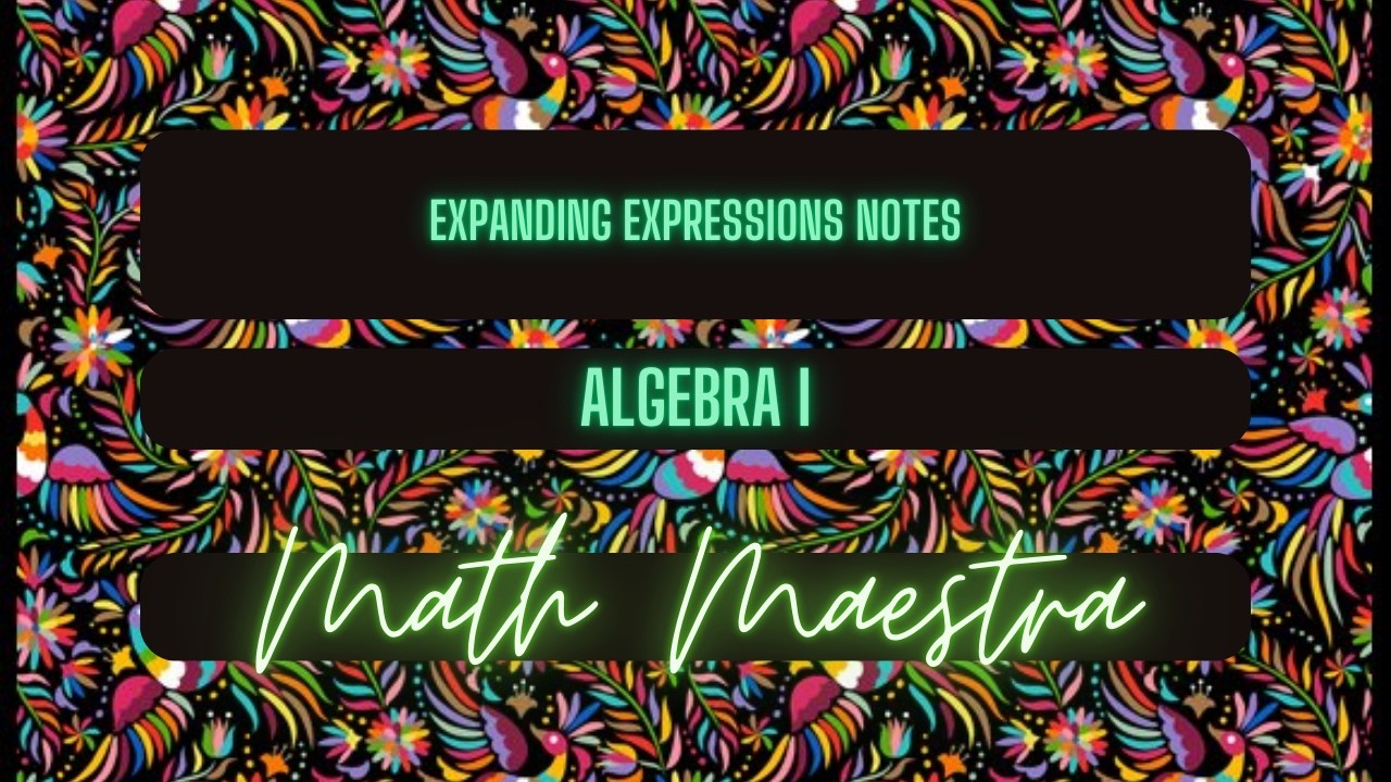 Expanding Expressions Notes