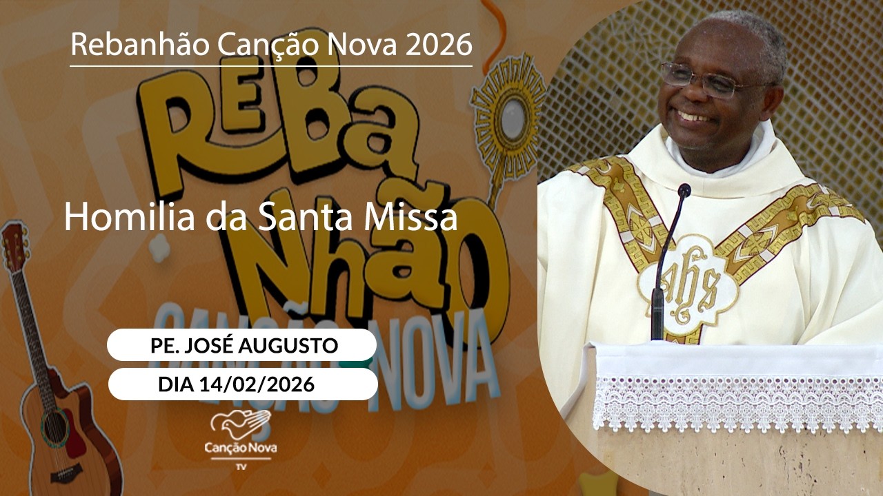Homilia da Santa Missa - Padre José Augusto (14/02/2026)
