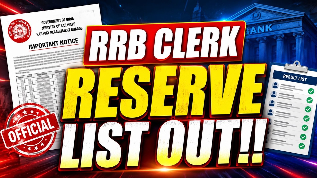 RRB Clerk Reserve List Out 🔥 | Check Your Final Selection Now!