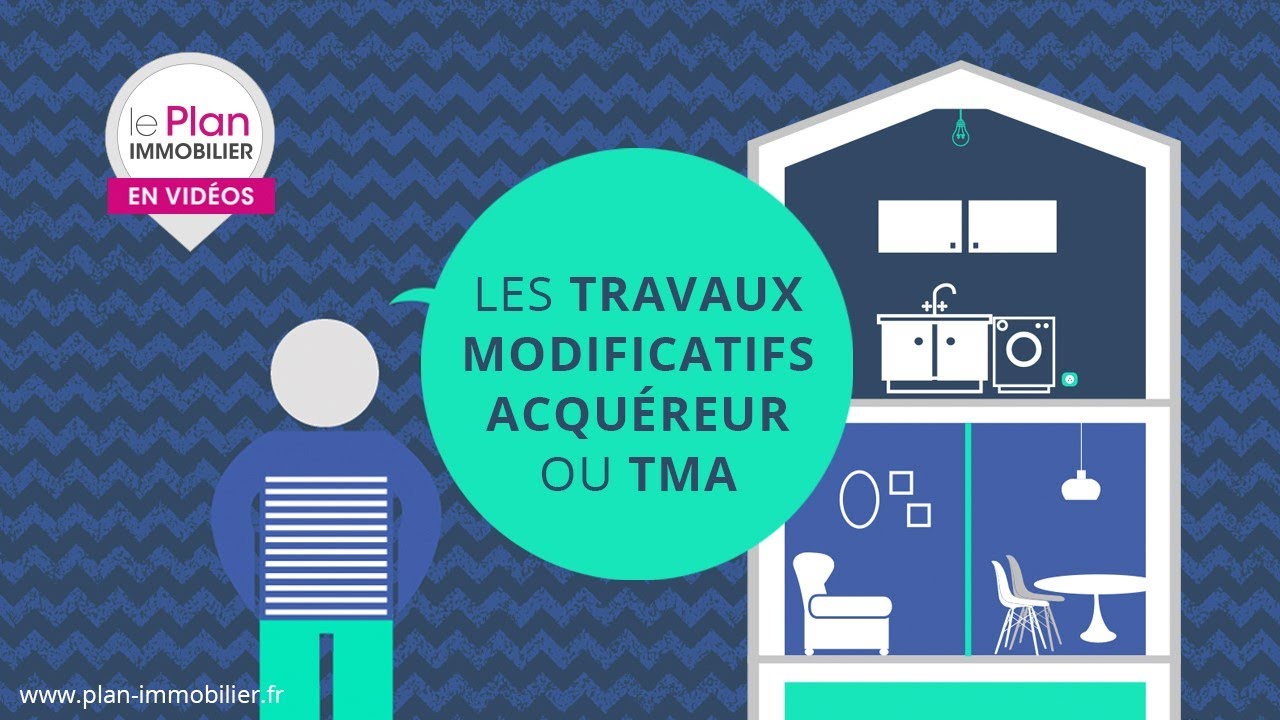 Les Travaux Modificatifs Acquéreur