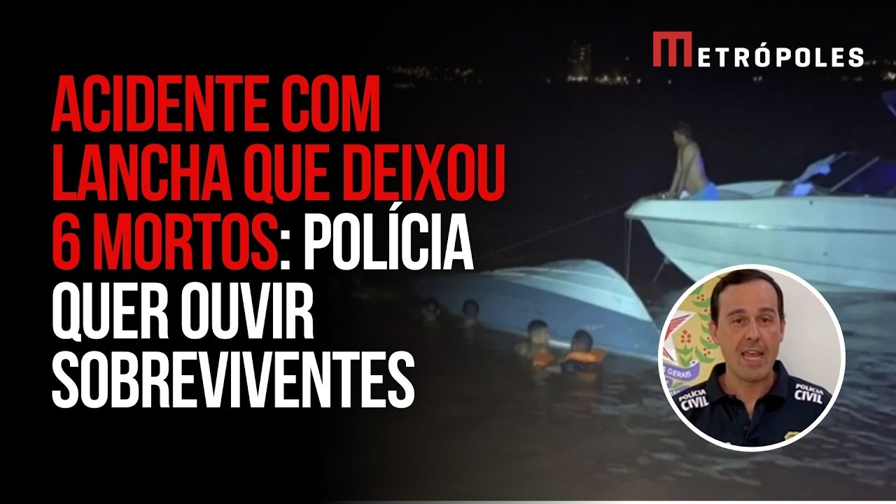 Pol&iacute;cia vai ouvir sobreviventes de acidente com lancha que deixou 6 mortos
