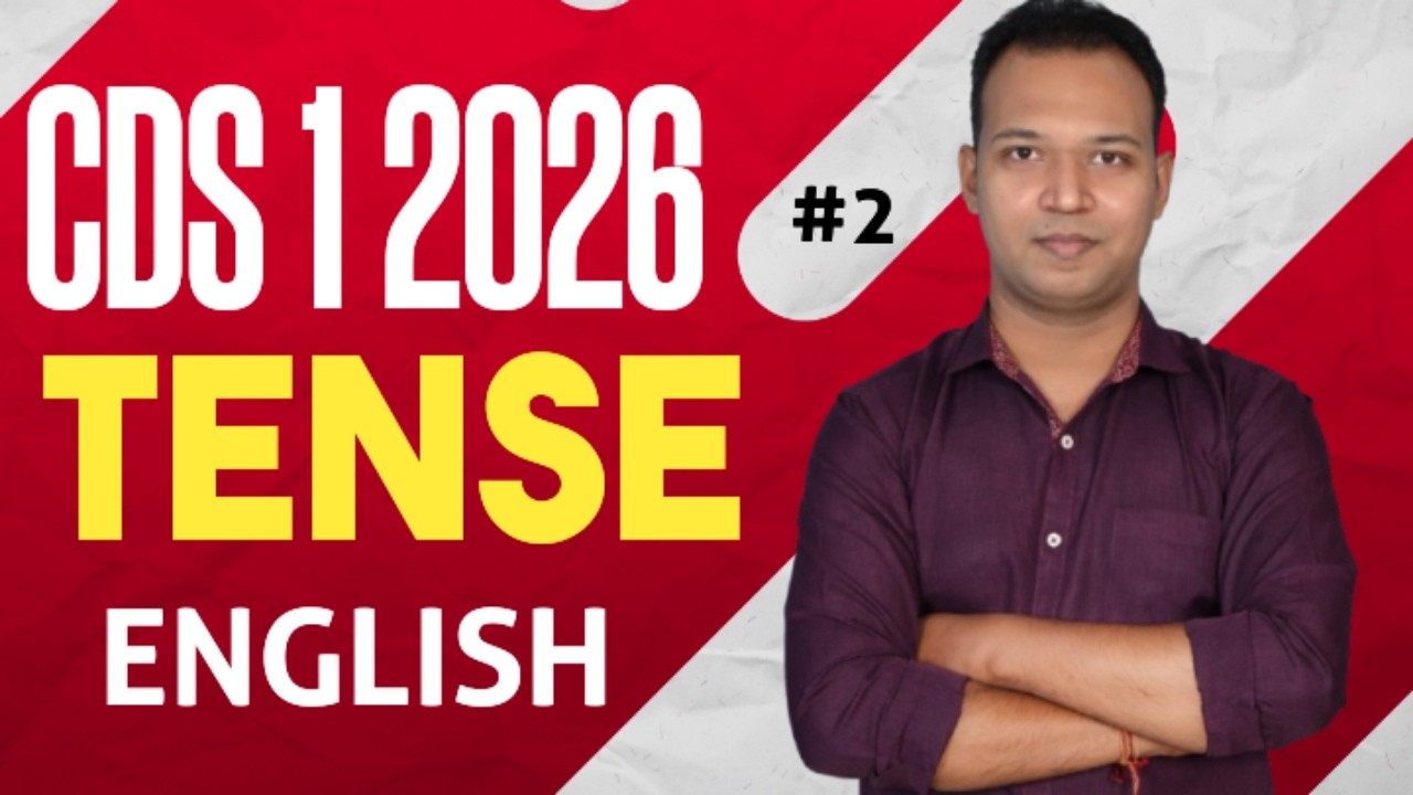 TENSE FOR CDS 2026 | CLASS-2 | CDS 1 2026 ENGLISH PREPARATION  | CDS 2026 PREPARATION #cds2026