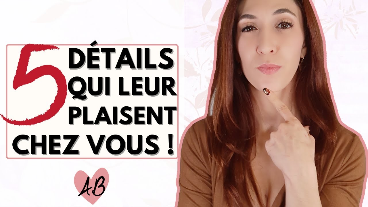 5 détails qui PLAISENT AUX FEMMES et qui LES ATTIRE chez un homme