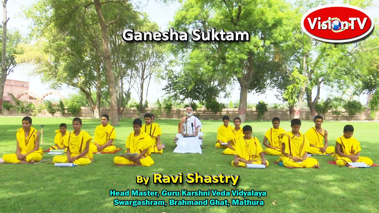 गुरु शरणानंद जी महाराज,  Karshni Gurusharnanand Ji Maharaj. Ganesha Suktam by Ravi Shastry &students