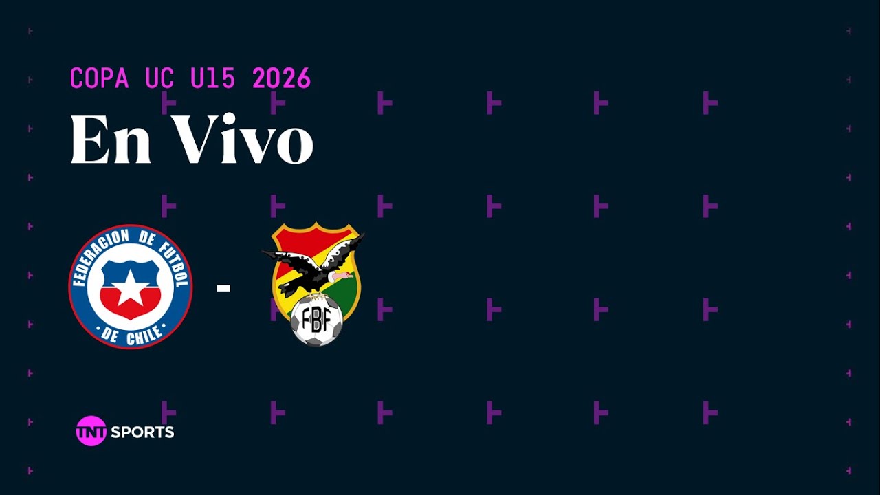 [EN VIVO 🔴] | Copa UC U-15 | Chile vs Bolivia | Final - X7