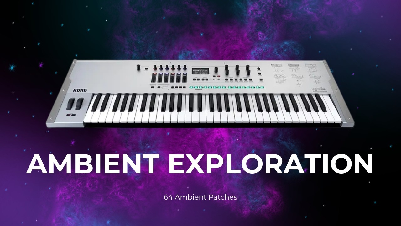 KORG Opsix Ambient Presets | Ambient Exploration – 64 Patches (Demo/No Talking)