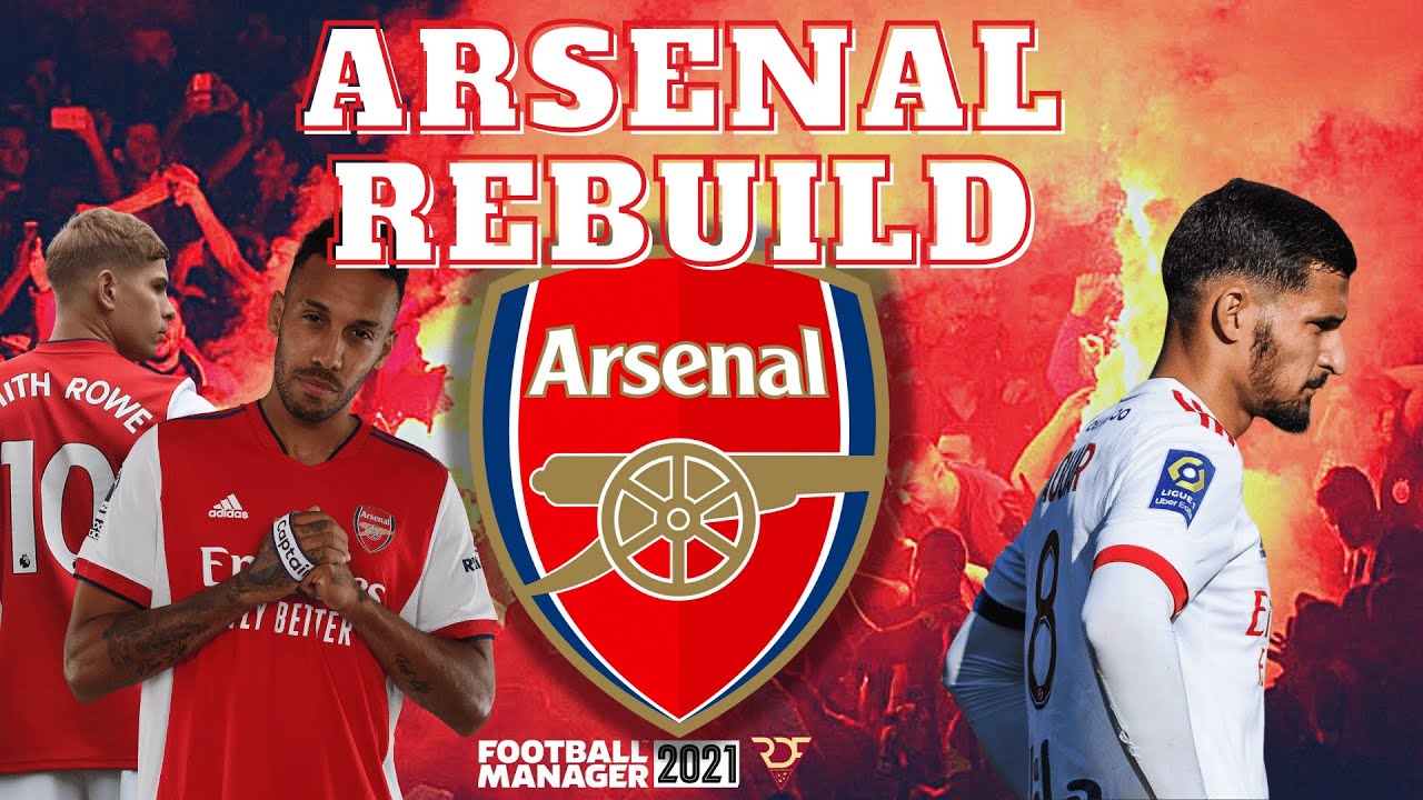ARSENAL REBUILD #FM21 | Arsenal Has A NEW HERO?  Football Manager 2021