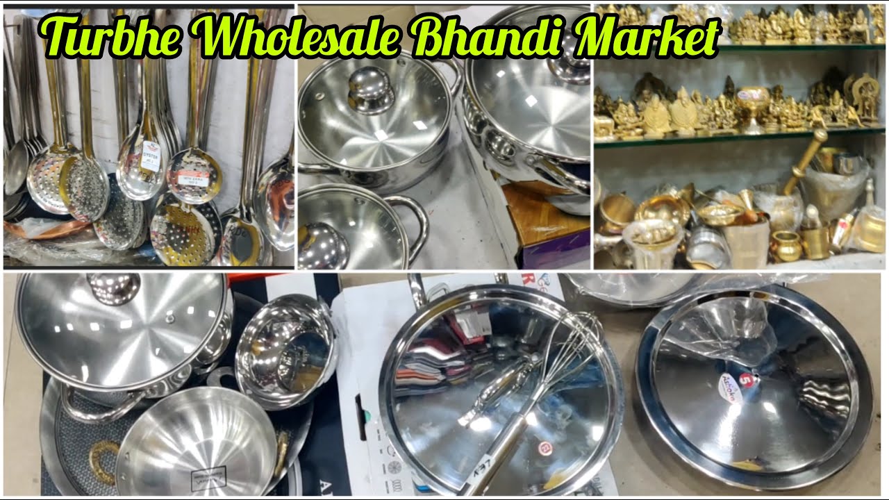 तुर्भे होलसेल भांडी मार्केट | Turbhe Wholesale Bhandi Market | Navi Mumbai Utensils Wholesale Market