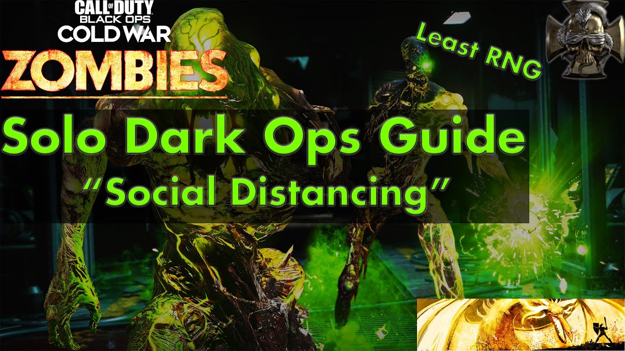 *Cold War Zombies* DARK OPS Guide:Social Distancing