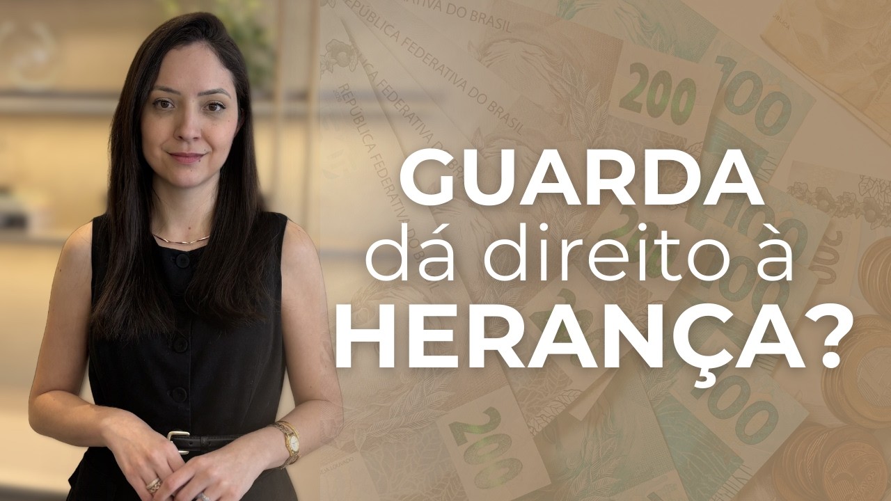 Guarda dá direito à herança? Quem foi criado por alguém tem direito à herança?