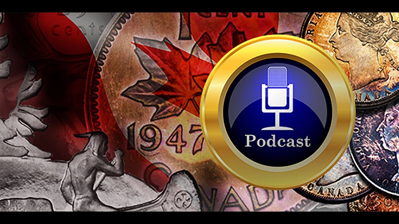CoinWeek Podcast #13: Oh, Canada: Canadian Coins a 