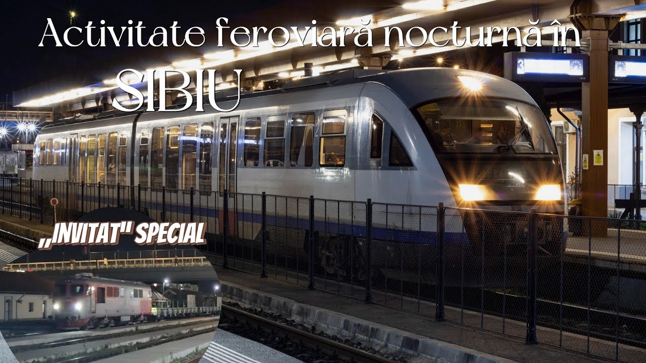 Trenuri și Activitate feroviară nocturnă în Sibiu / Trains and night railway activity in Sibiu