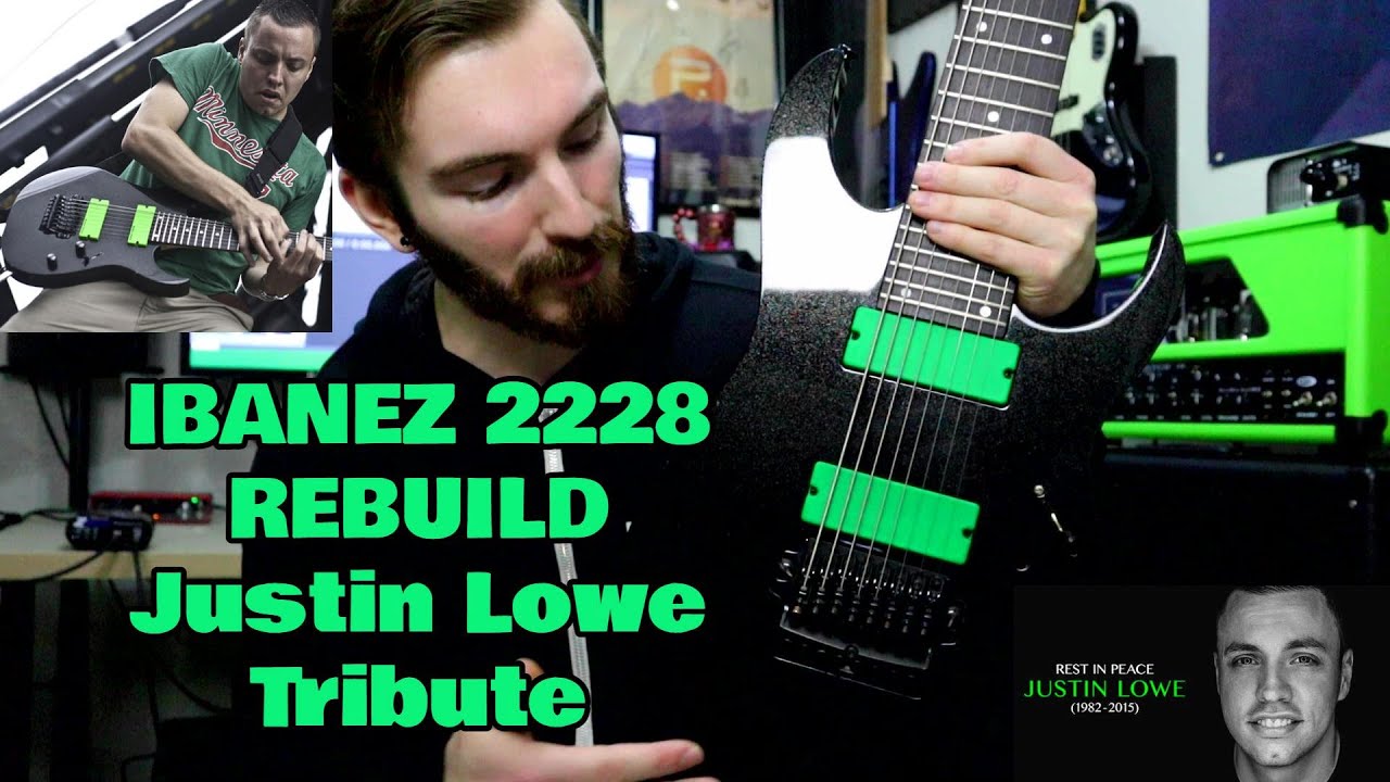 Ibanez 2228 Rebuild  (Justin Lowe Tribute)