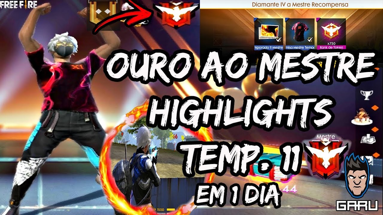 DO OURO AO MESTRE (HIGHLIGHTS) MELHORES MOMENTOS - TEMPORADA 11 SUBINDO 1 DIA (GARU) FREE FIRE