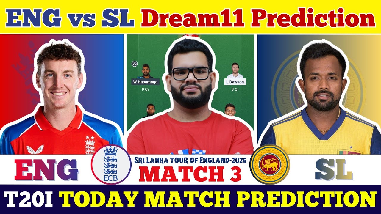 ENG vs SL Today Match Prediction|ENG vs SL Dream11 Prediction|ENG vs SL Today Dream11 Team
