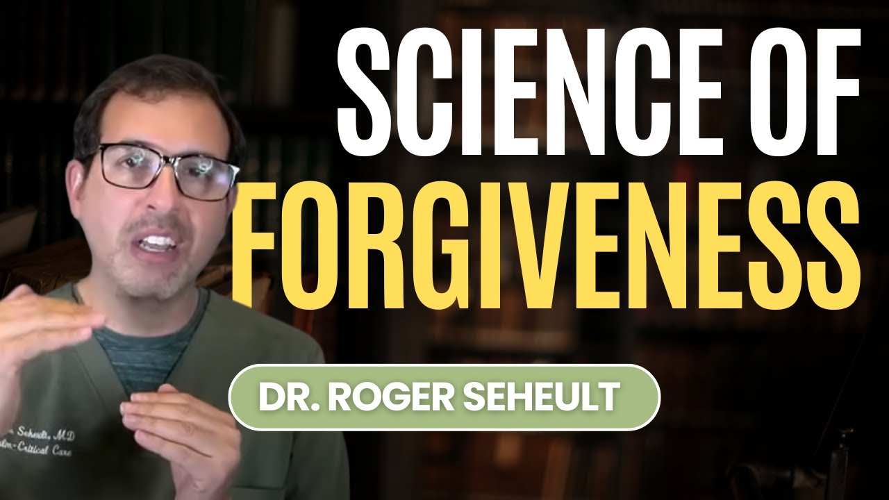 The Science of Forgiveness and Why It's Good For YOUR Health with Dr. Roger Seheult @Medcram
