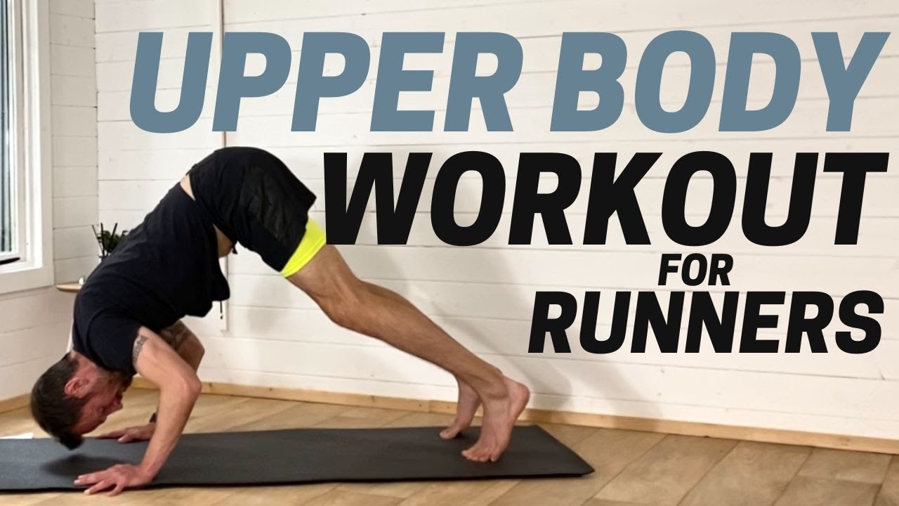 Upper Body Strength Workout for Runners