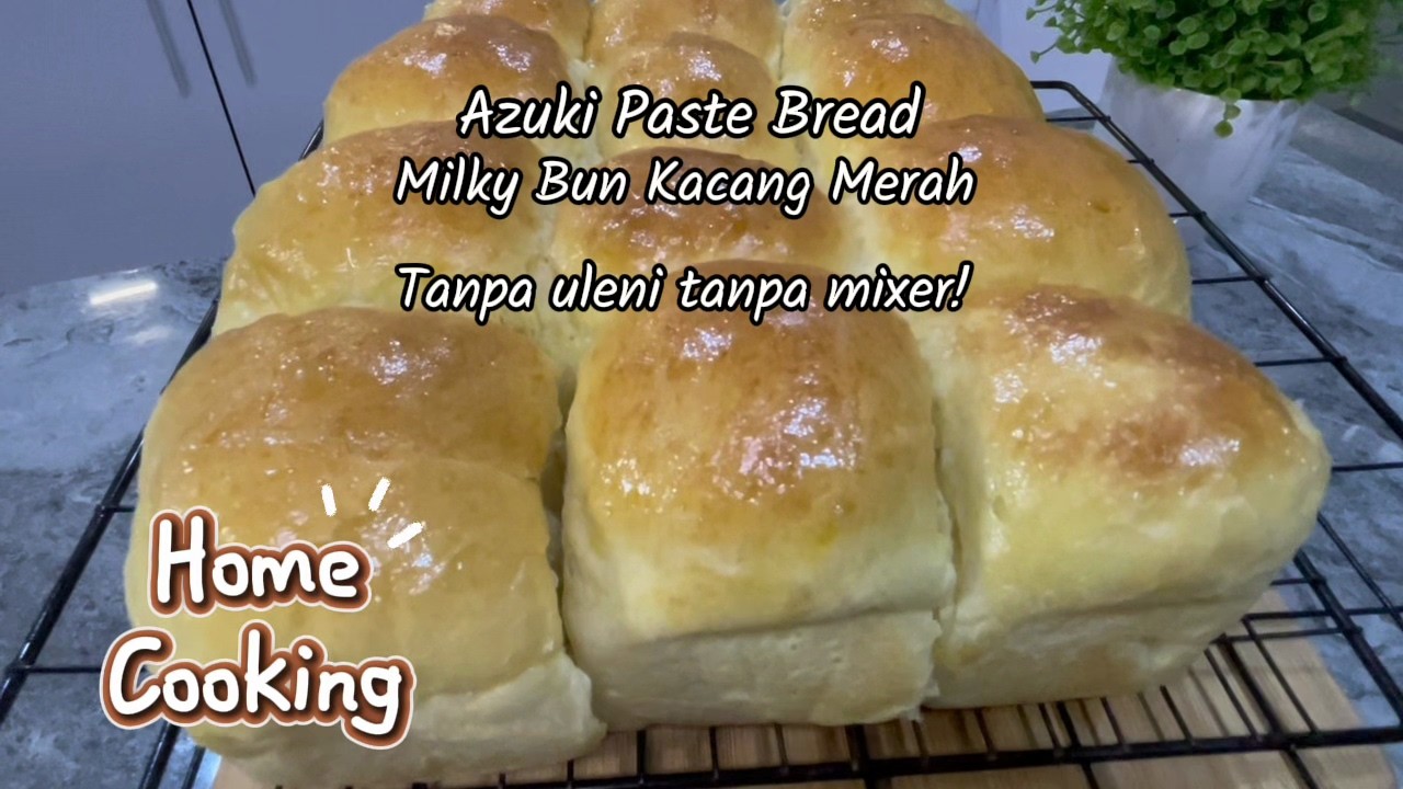 Roti Sobek isi Kacang Merah, lembut tanpa uleni no mixer | soft Milky Bread Recipe | Ang Pan Recipe